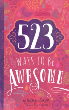 523 Ways to be Awesome, Paperback Book 523 Ways to be Awesome, Paperback Book
