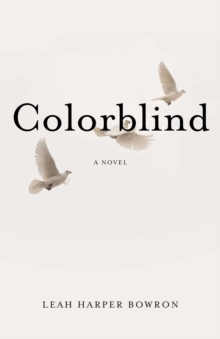 Colorblind : A Novel