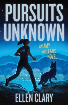 Pursuits Unknown : An Amy and Lars Novel