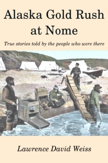 Alaska Gold Rush at Nome