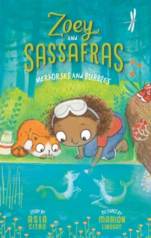 Merhorses and Bubbles : Zoey and Sassafras #3