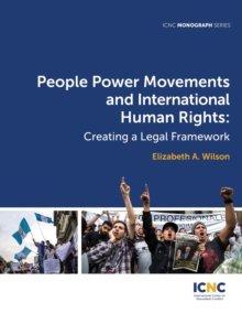 People Power Movements and International Human Rights : Creating a Legal Framework