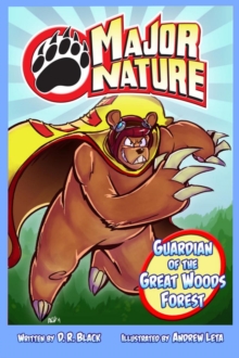 Major Nature : The Guardian of the Great Woods Forest