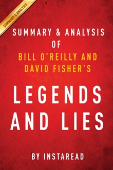 Legends and Lies by Bill O'Reilly and David Fisher | Summary & Analysis : The Real West