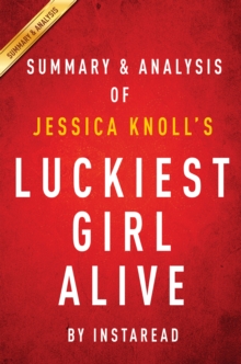 Luckiest Girl Alive by Jessica Knoll | Summary & Analysis