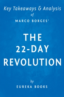 The 22-Day Revolution by Marco Borges | Key Takeaways & Analysis : The Plant-Based Program That Will Transform Your Body, Reset Your Habits, and Change Your Life