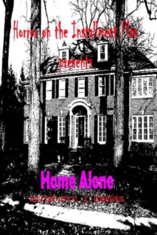 Home Alone : Horror on the Installment Plan