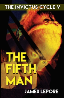 The Fifth Man : The Invictus Cycle Book 5