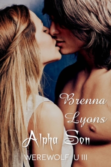 Alpha Son (Werewolf U #3)