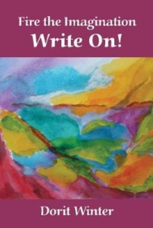 Fire the Imagination -- Write On!, Paperback / softback Book Fire the Imagination -- Write On!, Paperback / softback Book