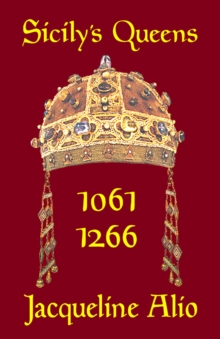 Sicily's Queens 1061-1266