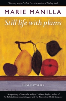 Still Life with Plums : Short Stories