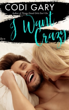 I Want Crazy