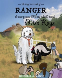 The Very Tall Tale of Ranger and Keys, Hardback Book The Very Tall Tale of Ranger and Keys, Hardback Book