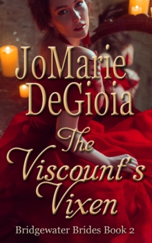 Viscount's Vixen: Bridgewater Brides Book 2