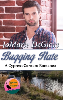 Bugging Nate: Cypress Corners Book 11