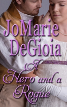 Hero and a Rogue: Gentlemen Undercover Book 2