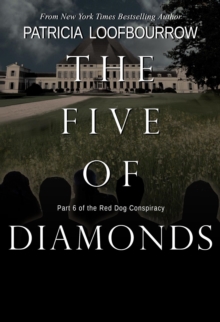 Five of Diamonds: Part 6 of the Red Dog Conspiracy