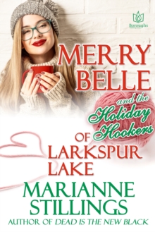 Merry Belle and the Holiday Hookers of Larkspur Lake