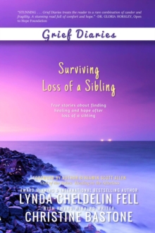 Grief Diaries : Surviving Loss of a Sibling