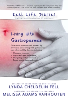 Real Life Diaries : Living with Gastroparesis