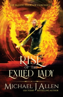 Rise of the Exiled Lady : An Urban Fantasy Action Adventure