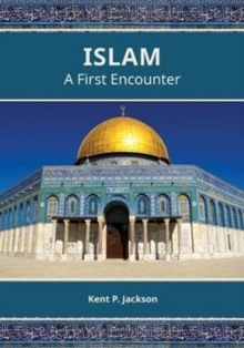 Islam : A First Encounter, Paperback / softback Book Islam : A First Encounter, Paperback / softback Book