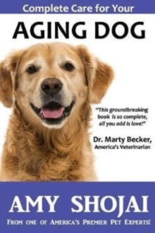 Complete Care for Your Aging Dog