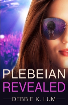 Plebeian Revealed : Plebeian, #1