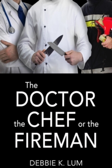 Doctor, The Chef Or The Fireman