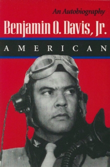 Benjamin O. Davis, Jr.: American