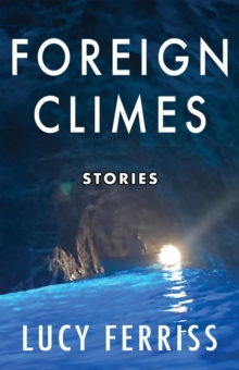 Foreign Climes : Stories