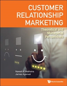 Customer Relationship Marketing: Theoretical And Managerial Perspectives, Paperback / softback Book Customer Relationship Marketing: Theoretical And Managerial Perspectives, Paperback / softback Book