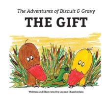 The Adventures of Biscuit & Gravy : The Gift