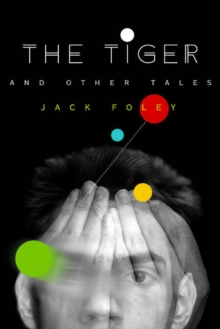 The Tiger & Other Tales, Paperback / softback Book The Tiger & Other Tales, Paperback / softback Book