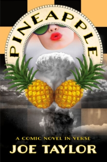 Pineapple : A Comic Novel in Verse, Paperback / softback Book Pineapple : A Comic Novel in Verse, Paperback / softback Book