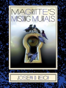 Magritte's Missing Murals : Insomniac Episodes, Paperback / softback Book Magritte's Missing Murals : Insomniac Episodes, Paperback / softback Book