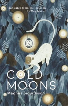 Cold Moons, Paperback / softback Book Cold Moons, Paperback / softback Book
