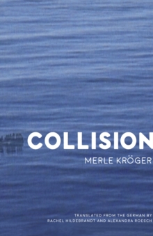 Collision : A Novel