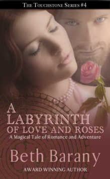 Labyrinth of Love and Roses (A Fairy Tale Romance)