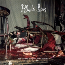 Blacklips : Her Life and Her Many, Many Deaths