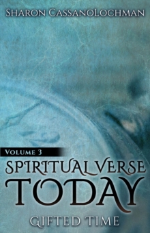 Spiritual Verse Today : Gifted Time Volume III