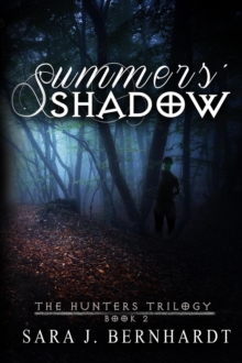 Summers' Shadow : Hunters Trilogy, #2