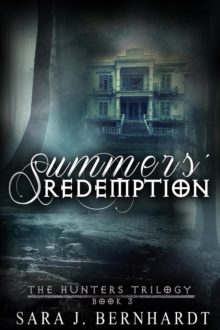 Summers' Redemption : Hunters Trilogy, #3