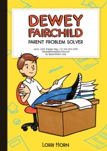 Dewey Fairchild : Parent Problem Solver, Hardback Book Dewey Fairchild : Parent Problem Solver, Hardback Book