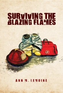 Surviving the Blazing Flames