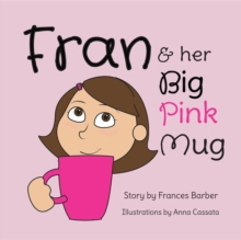 Fran & Her Big Pink Mug