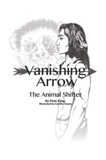 Vanishing Arrow : The Animal Shifter