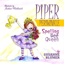 Piper Periwinkle : Spelling Bee Queen