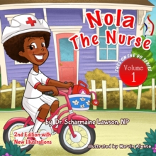 Nola the Nurse : She's On The Go